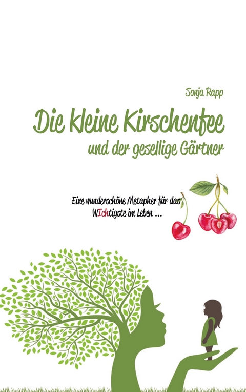 Die kleine Kirschenfee - Sonja Rapp