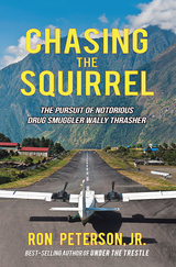 Chasing the Squirrel -  Ron Peterson Jr.