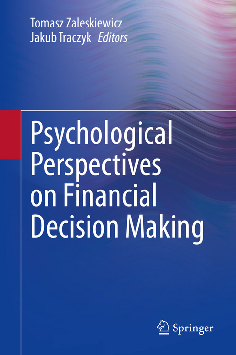 Psychological Perspectives on Financial Decision Making - 