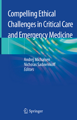 Compelling Ethical Challenges in Critical Care and Emergency Medicine - 