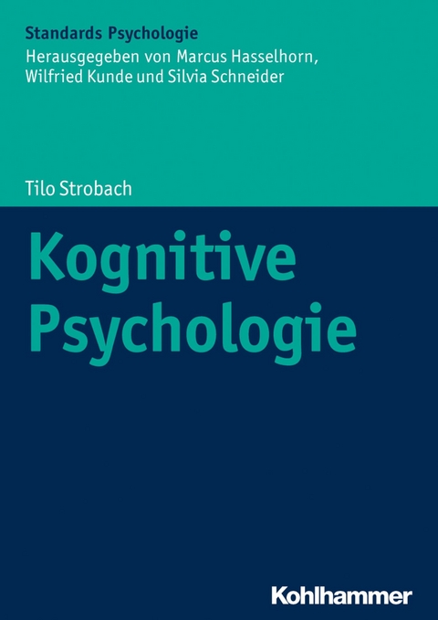 Kognitive Psychologie - Tilo Strobach