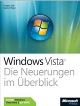 Microsoft Windows Vista - Die Neuerungen im Überblick - Christiane Koch, Sandro Villinger