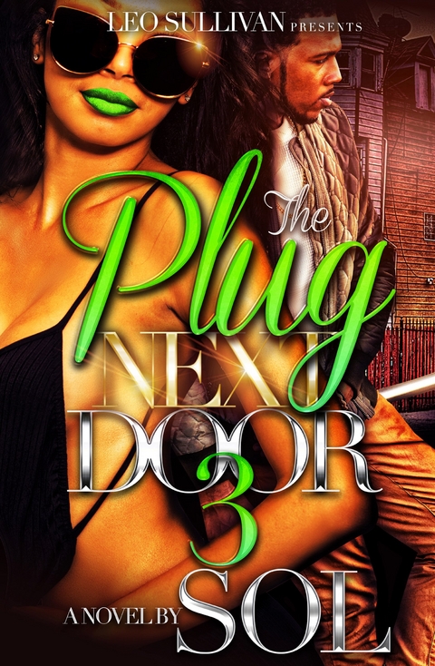 The Plug Next Door 3 -  Sol