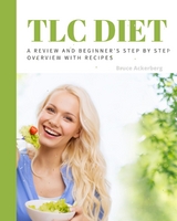 TLC Diet - Bruce Ackerberg