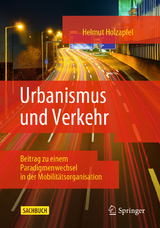 Urbanismus und Verkehr -  Helmut Holzapfel