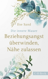 Die innere Mauer - Ilse Sand