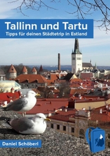 Tallinn und Tartu - Daniel Schöberl