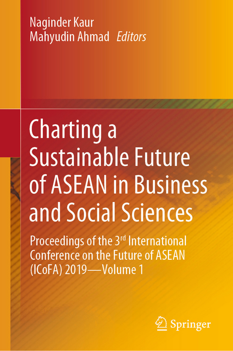 Charting a Sustainable Future of ASEAN in Business and Social Sciences - 