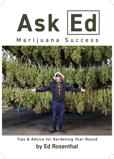 Ask Ed: Marijuana Success -  Ed Rosenthal