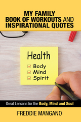 My Family Book of Workouts and Inspirational Quotes -  Freddie Mangano