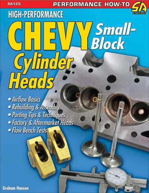 High Performance Chevy Small-Block Cylinder Heads -  Graham Hansen