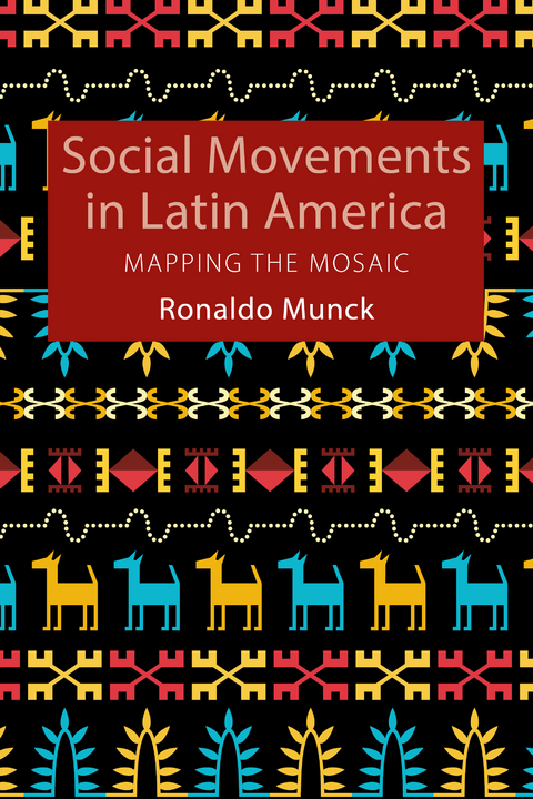 Social Movements in Latin America - Ronaldo Munck