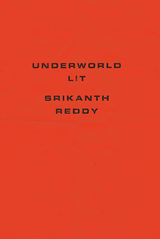 Underworld Lit - Srikanth Reddy