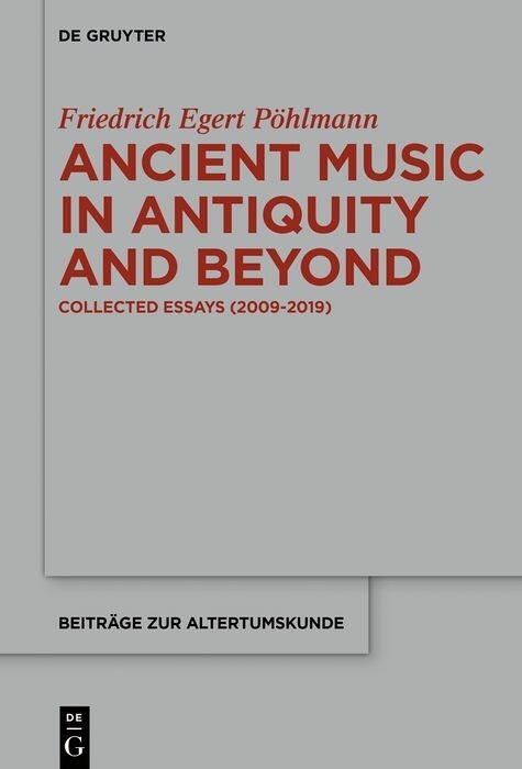 Ancient Music in Antiquity and Beyond - Egert Pöhlmann