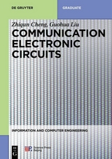 Communication Electronic Circuits - Zhiqun Cheng, Guohua Liu