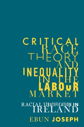 Critical race theory and inequality in the labour market - Ebun Joseph