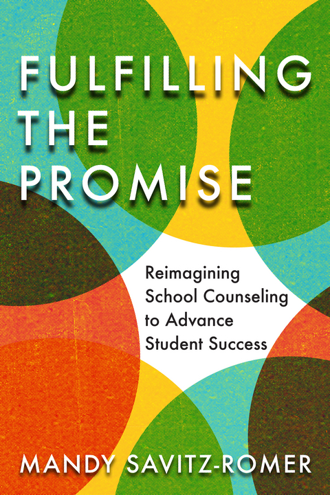 Fulfilling the Promise - Mandy Savitz-Romer