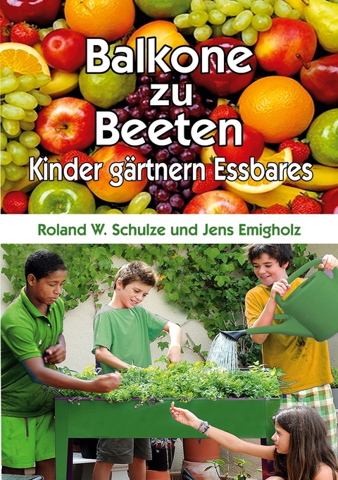 Balkone zu Beeten - Roland W. Schulze, Jens Emigholz