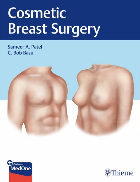 Cosmetic Breast Surgery -  Sameer A. Patel,  C. Bob Basu