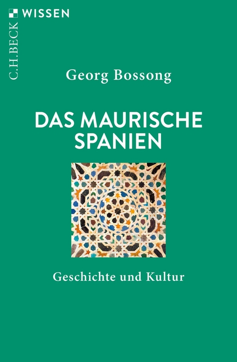 Das Maurische Spanien -  Georg Bossong