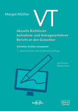 VT - Aktuelle Richtlinien, Aufnahme- und Antragsverfahren, Bericht an den Gutachter -  Margot Müther