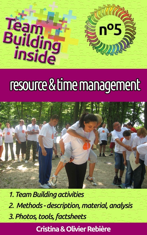 Team Building inside #5: resource & time management - Olivier Rebiere, Cristina Rebiere