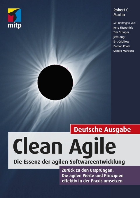 Clean Agile. Die Essenz der agilen Softwareentwicklung -  Robert C. Martin