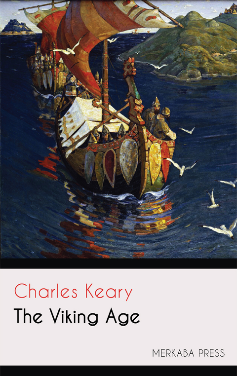 The Viking Age - Charles Keary