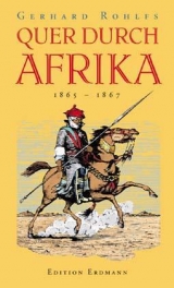 Quer durch Afrika - Rohlfs, Gerhard; Gussenbauer, Herbert