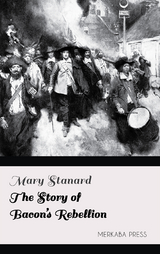 The Story of Bacon's Rebellion - Mary Stanard