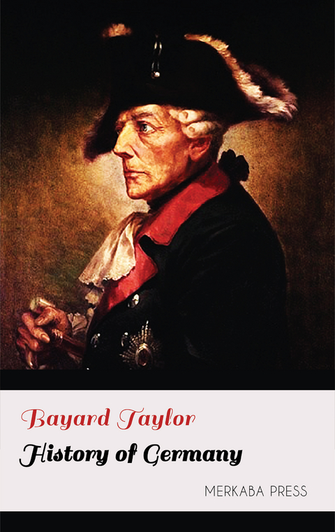 History of Germany - Bayard Taylor