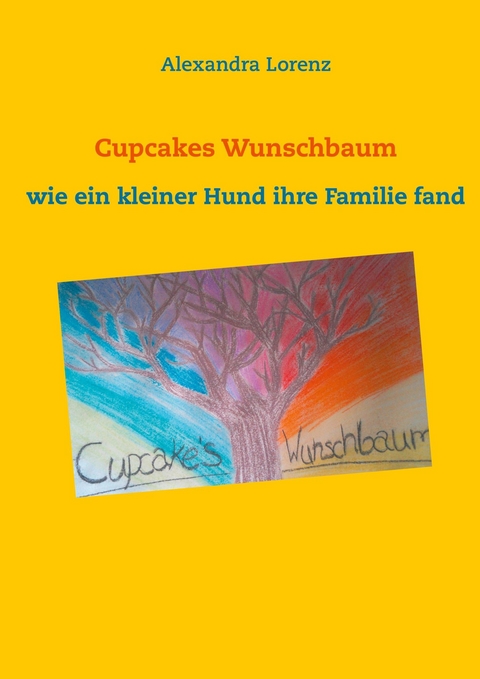 Cupcakes Wunschbaum - Alexandra Lorenz