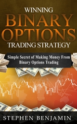 Winning Binary Options Trading Strategy - Stephen Benjamin