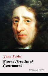 Second Treatise of Government - John Locke