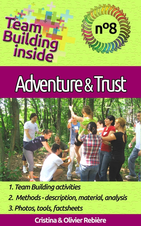 Team Building inside 8 - adventure & trust - Cristina Rebiere, Olivier Rebiere