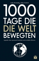 1000 Tage, die die Welt bewegten - Lothar Berndorff, Kasten Zang