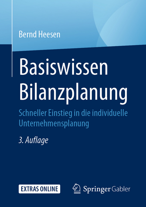 Basiswissen Bilanzplanung - Bernd Heesen