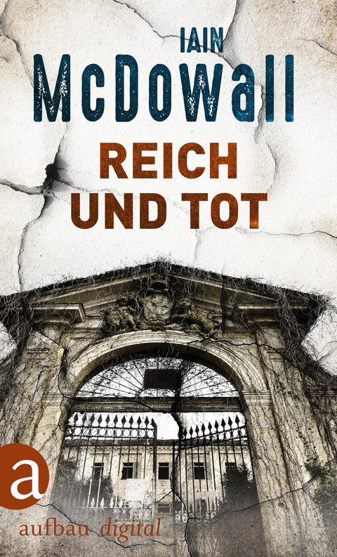 Reich und tot - Iain McDowall