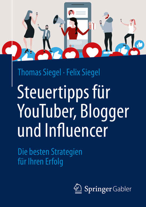 Steuertipps für YouTuber, Blogger und Influencer - Thomas Siegel, Felix Siegel