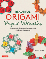 Beautiful Origami Paper Wreaths - Noriko Nagata