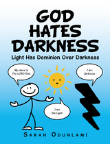 God Hates Darkness -  Sarah Odunlami