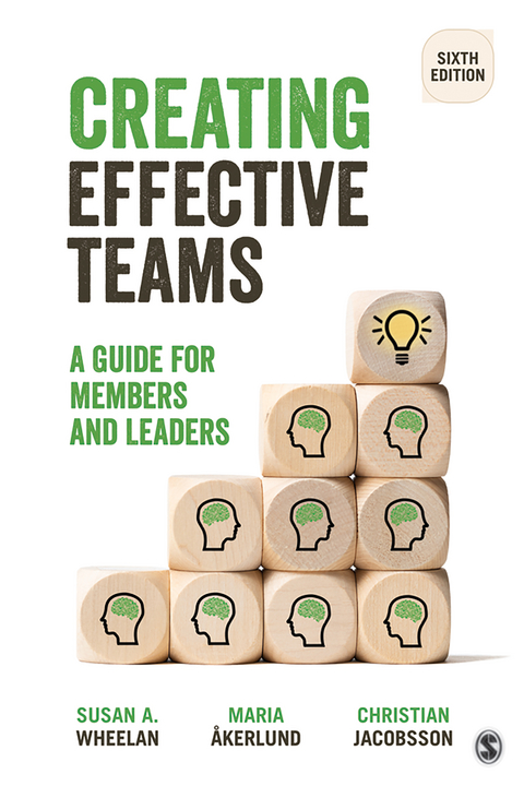 Creating Effective Teams - Susan A. A. Wheelan, Maria Åkerlund, Christian Jacobsson