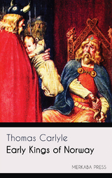 Early Kings of Norway - Thomas Carlyle