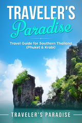 Traveler’s Paradise - Phuket & Krabi -  Traveler's Paradise