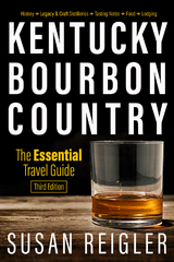 Kentucky Bourbon Country - Susan Reigler