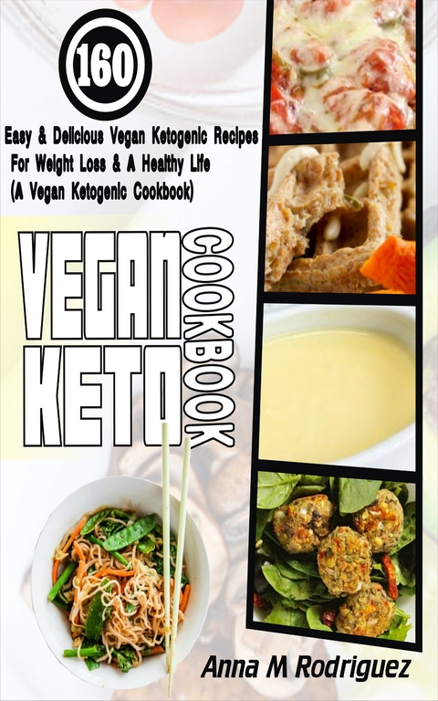 Vegan Keto Cookbook - Anna M Rodriguez