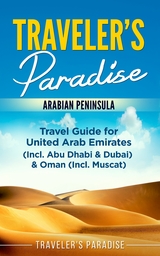 Traveler's Paradise - Arabian Peninsula -  Traveler's Paradise