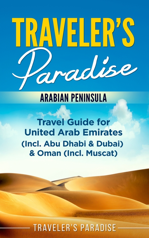 Traveler's Paradise - Arabian Peninsula -  Traveler's Paradise