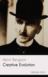 Creative Evolution - Henri Bergson