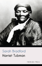 Harriet Tubman - Sarah Bradford